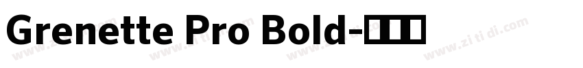 Grenette Pro Bold字体转换